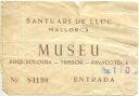 Mallorca - Santuri de Lluc - Museu - Entrada Ptas. 110 - Eintrittskarte