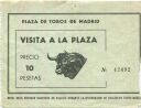 Madrid - Plaza de Toros - Visita a la Plaza - Precio 10 Pesetas Eintrittskarte