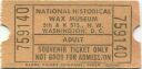 National Historical Wax Museum Washington D.C. - Souvenir Ticket only